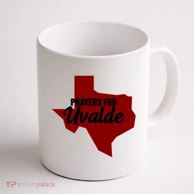 Prayers For Uvalde Texas Strong Coffee Mug back