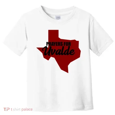 Prayers For Uvalde Texas Strong Toddler T-Shirt