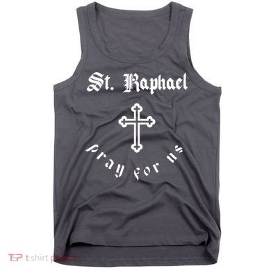 Pray For Us St. Raphael Tank Top