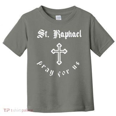 Pray For Us St. Raphael Toddler T-Shirt