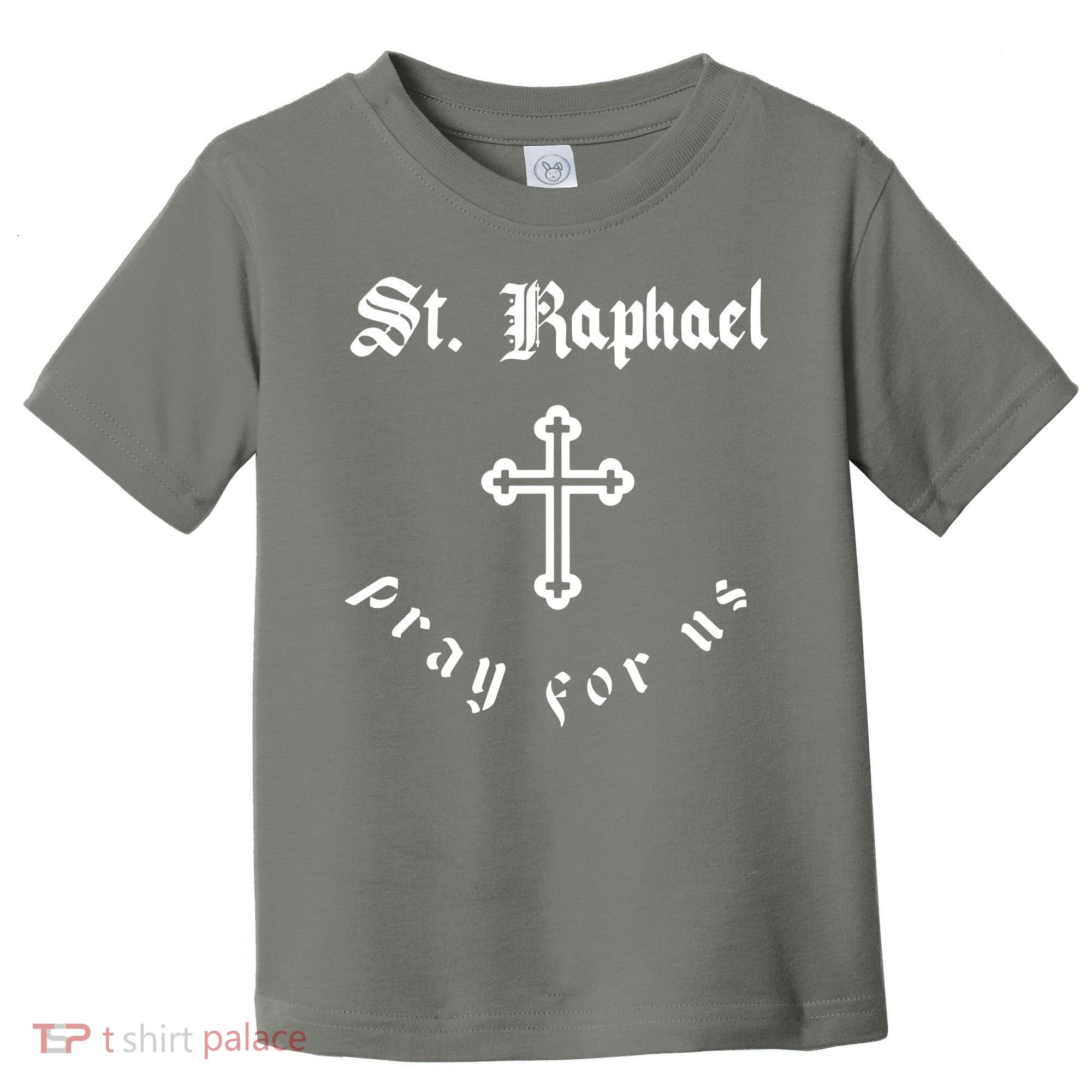 Pray For Us St. Raphael Toddler T-Shirt