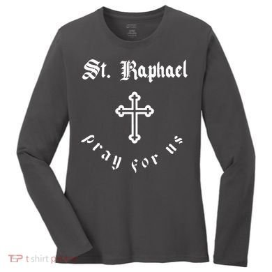 Pray For Us St. Raphael Women's Long Sleeve Shirt