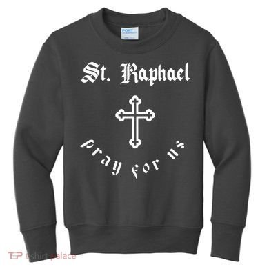 Pray For Us St. Raphael Kids Sweatshirt