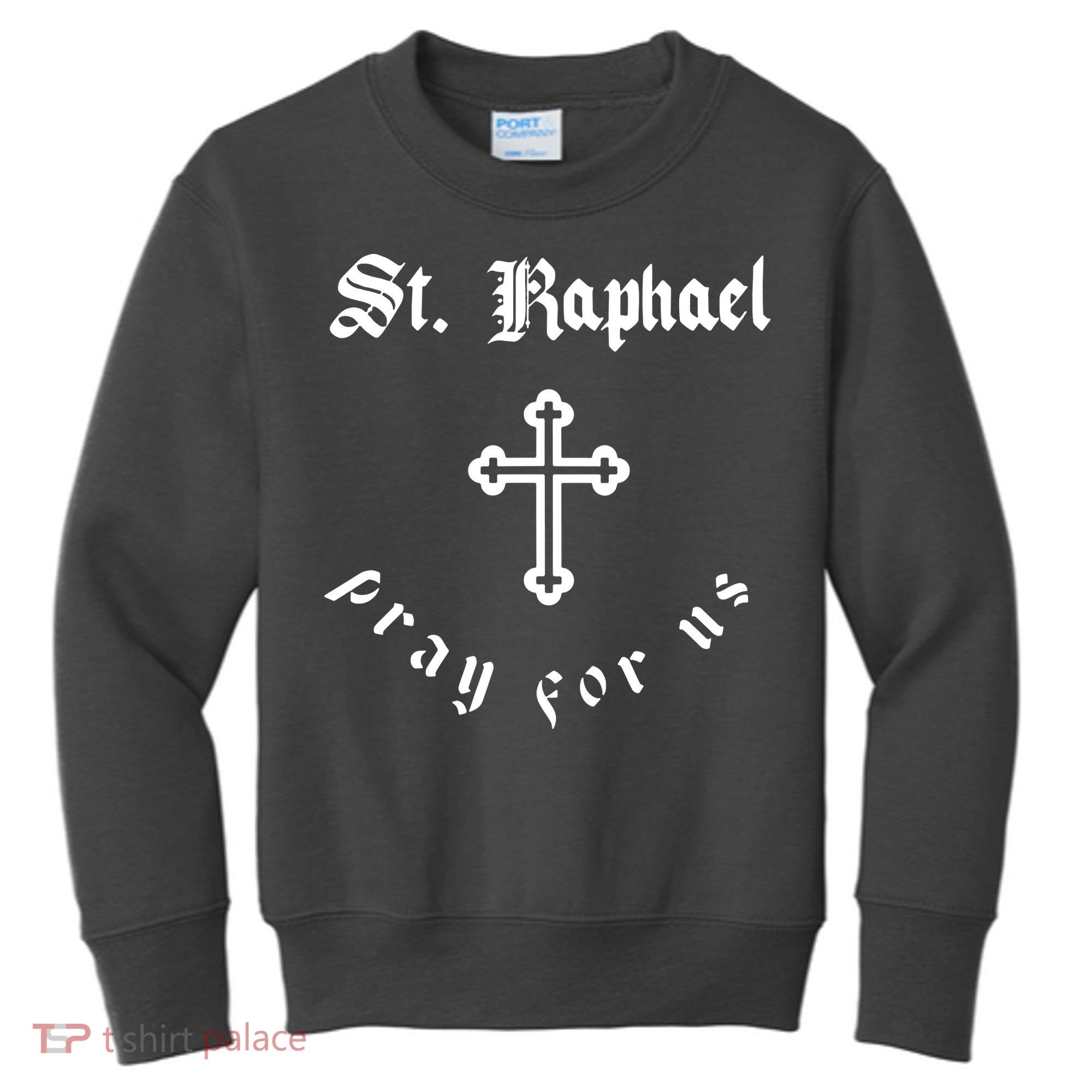 Pray For Us St. Raphael Kids Sweatshirt
