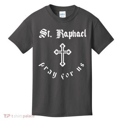 Pray For Us St. Raphael Kids T-Shirt