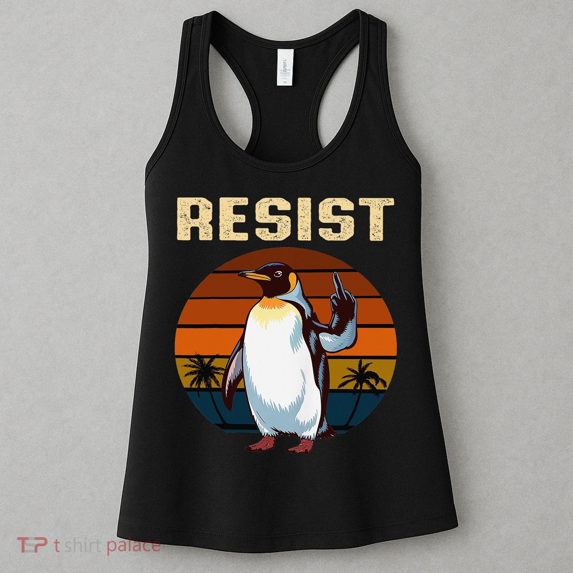 Penguin Flippers Up Resist Funny Penguins Against Trump Women's Tank Top