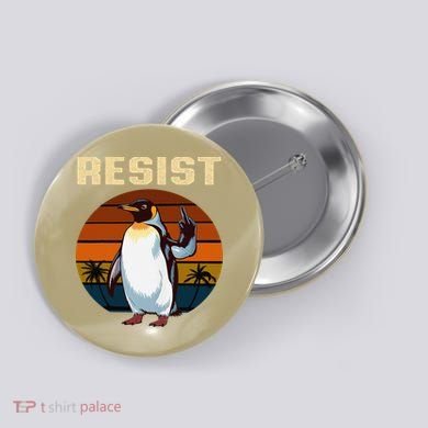 Penguin Flippers Up Resist Funny Penguins Against Trump Button