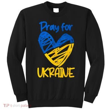 Pray For Ukraine Stand With Ukraine Support Ukraine Sweatshirt