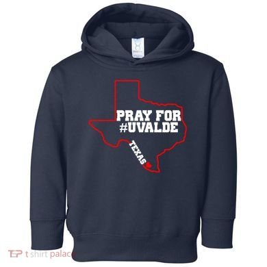 Pray For Uvalde Texas Strong Map Toddler Hoodie