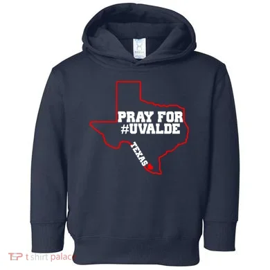Pray For Uvalde Texas Strong Map Toddler Hoodie
