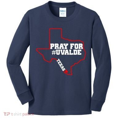 Pray For Uvalde Texas Strong Map Kids Long Sleeve Shirt