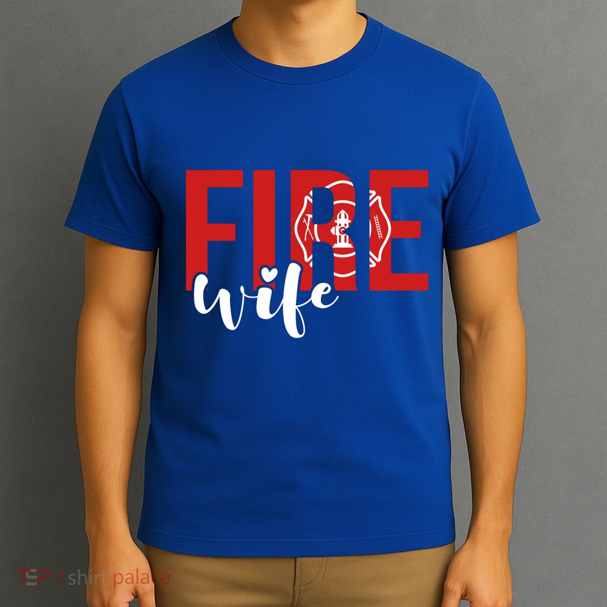 Proud Fire Wife Of Firefighter Wife Fire Wife Cool Gift T-Shirt