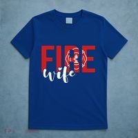 Proud Fire Wife Of Firefighter Wife Fire Wife Cool Gift T-Shirt thumb 5