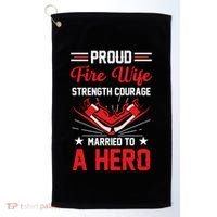 Proud Fire Wife Married To A Hero Firefighter Fire Chief Gift Golf Towel thumb 0
