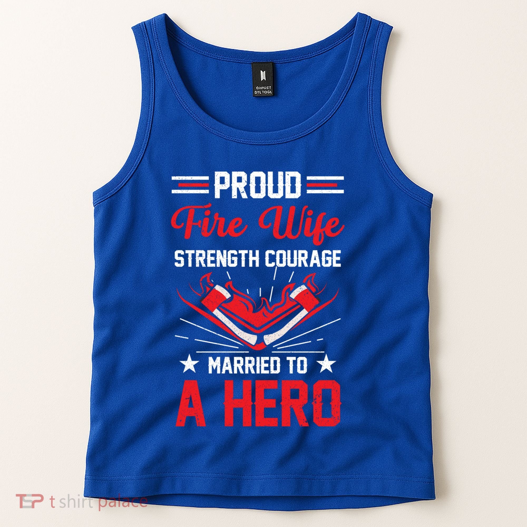 Proud Fire Wife Married To A Hero Firefighter Fire Chief Gift Tank Top