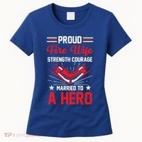 Proud Fire Wife Married To A Hero Firefighter Fire Chief Gift Women's T-Shirt thumb 0