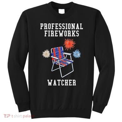 Professional Fireworks Watcher Sweatshirt
