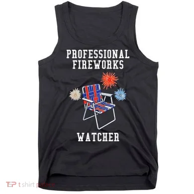 Professional Fireworks Watcher Tank Top