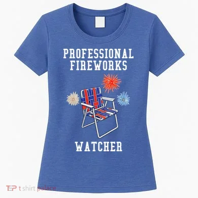 Professional Fireworks Watcher Women's T-Shirt