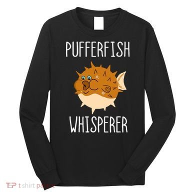 Puffer Fish Whisperer Buffer Fish Whisperer Ocean Fugo Fish Long Sleeve Shirt