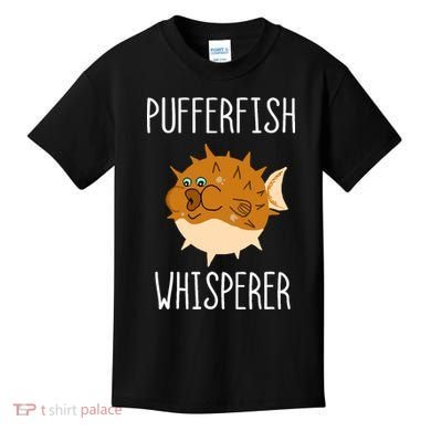 Puffer Fish Whisperer Buffer Fish Whisperer Ocean Fugo Fish Kids T-Shirt