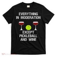 Pickleball Funny Wine T-Shirt thumb 0