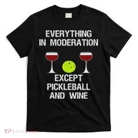Pickleball Funny Wine T-Shirt thumb 0