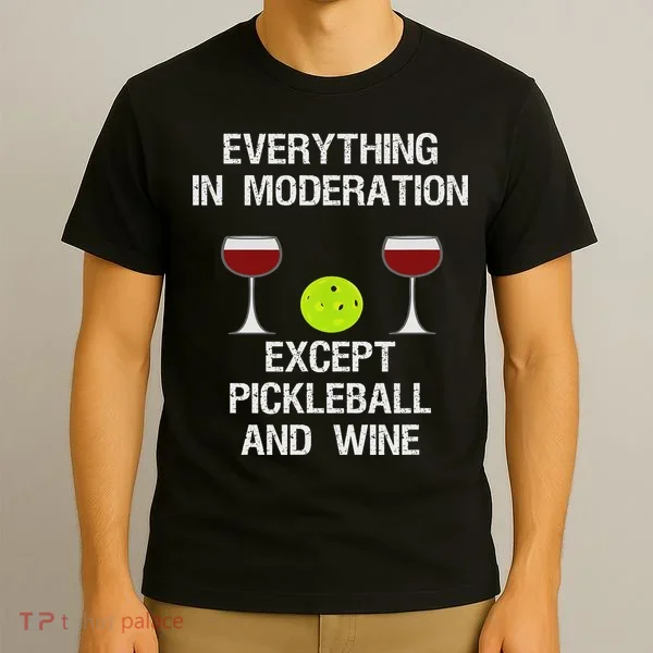 Pickleball Funny Wine T-Shirt
