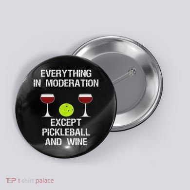 Pickleball Funny Wine Button