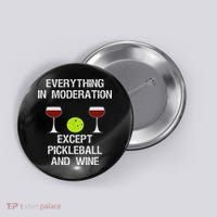 Pickleball Funny Wine Button thumb 0