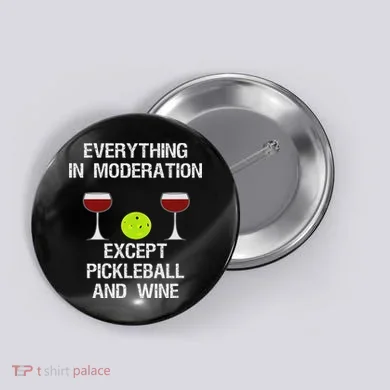 Pickleball Funny Wine Button