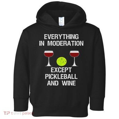 Pickleball Funny Wine Toddler Hoodie