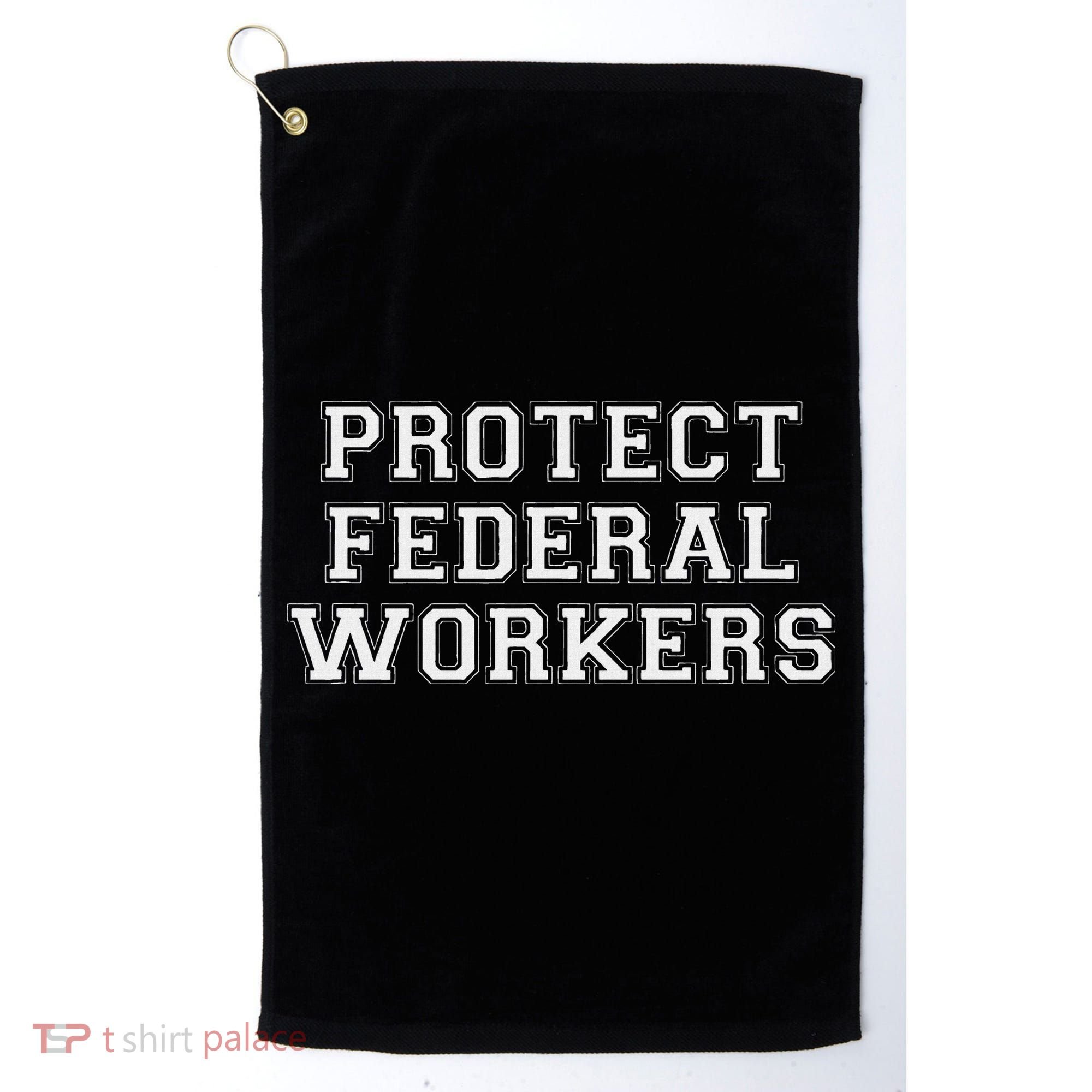 Protect Federal Workers Defend Public Service And Democracy Golf Towel