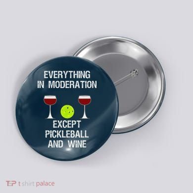 Pickleball Funny Wine Button