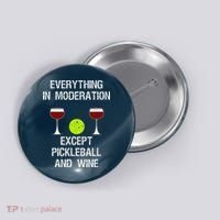 Pickleball Funny Wine Button thumb 0