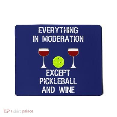 Pickleball Funny Wine Mousepad