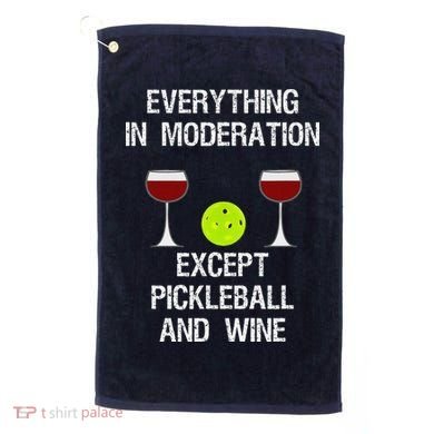 Pickleball Funny Wine Golf Towel