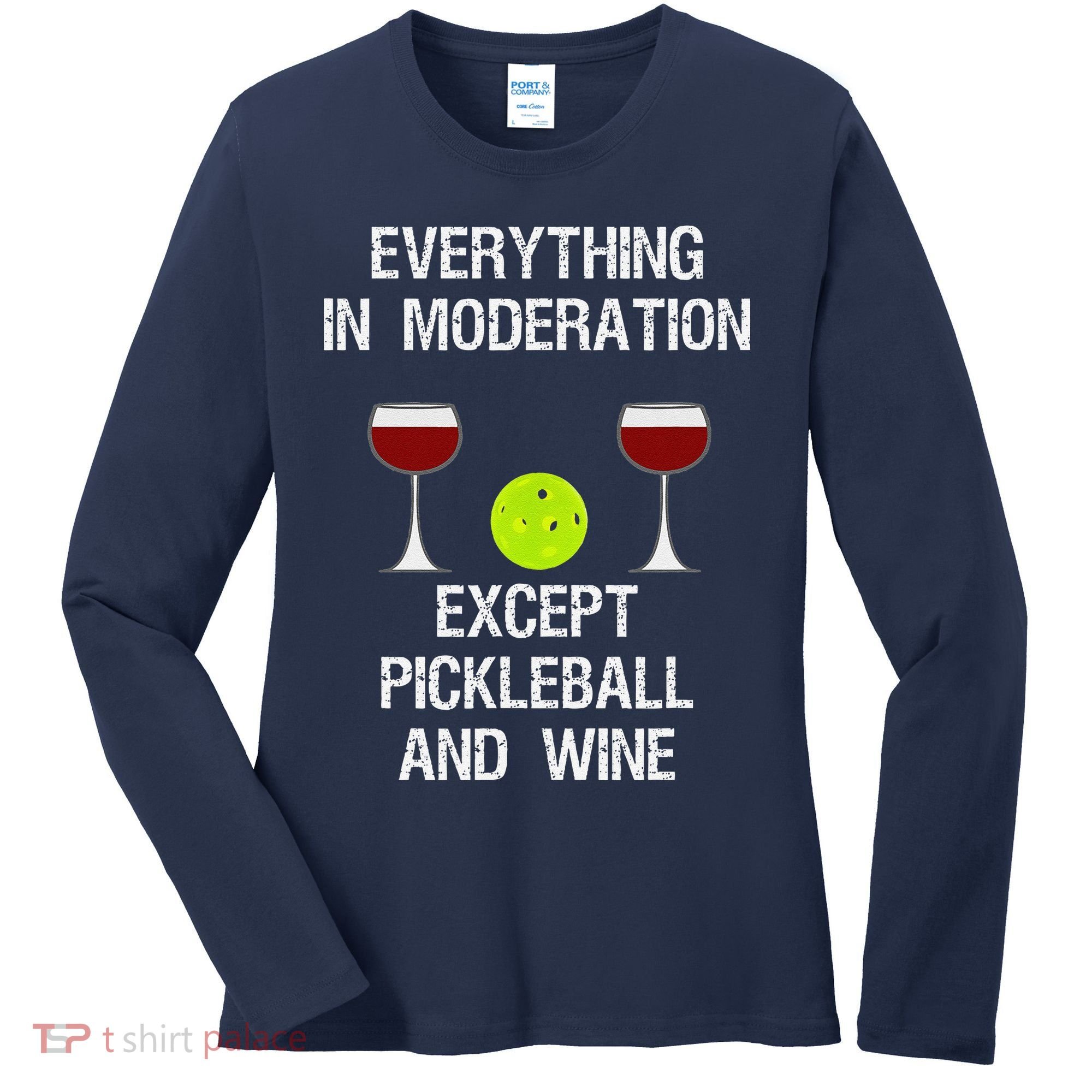 Pickleball Funny Wine Women's Long Sleeve Shirt