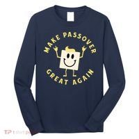 Passover Great Again Funny Matzah Jewish Long Sleeve Shirt thumb 0