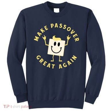 Passover Great Again Funny Matzah Jewish Sweatshirt