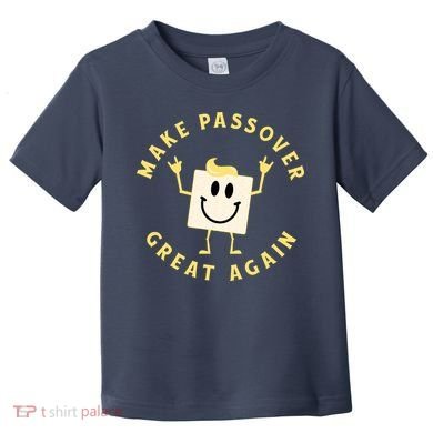 Passover Great Again Funny Matzah Jewish Toddler T-Shirt