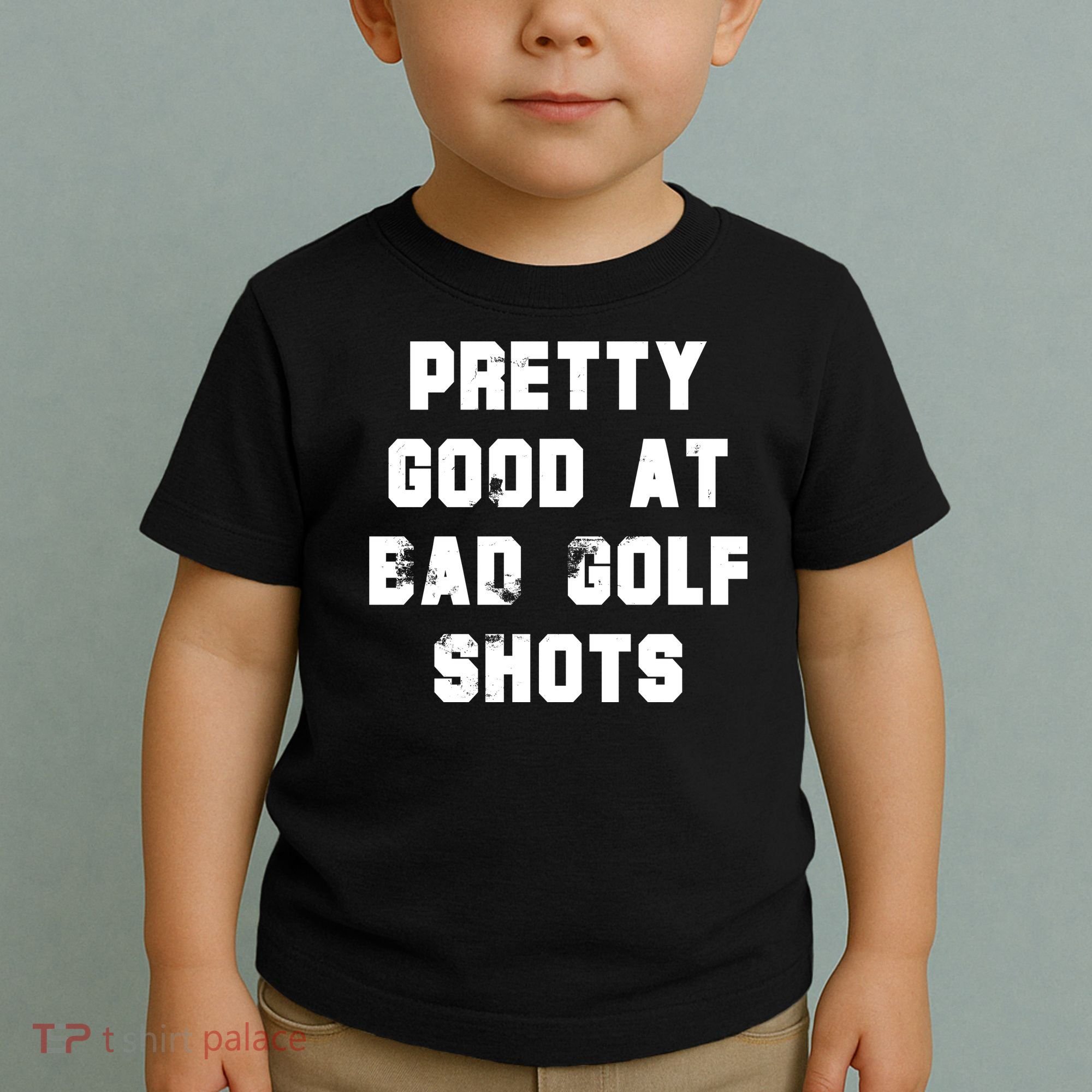 Pretty Good At Bad Golf Shots Toddler T-Shirt