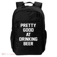 Pretty Good At Drinking Beer Festive Party Backpack thumb 0