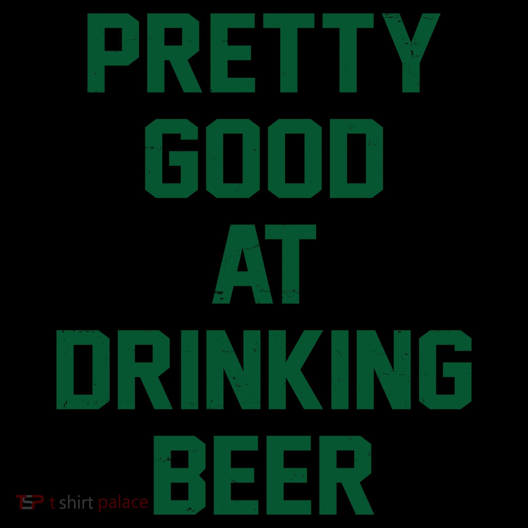 Pretty Good At Drinking Beer Festive Party Coffee Mug