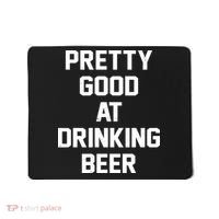 Pretty Good At Drinking Beer Festive Party Mousepad thumb 0