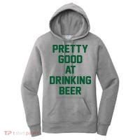 Pretty Good At Drinking Beer Festive Party Women's Hoodie thumb 0