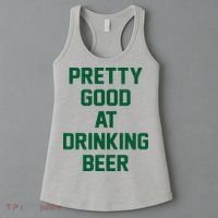 Pretty Good At Drinking Beer Festive Party Women's Tank Top thumb 3