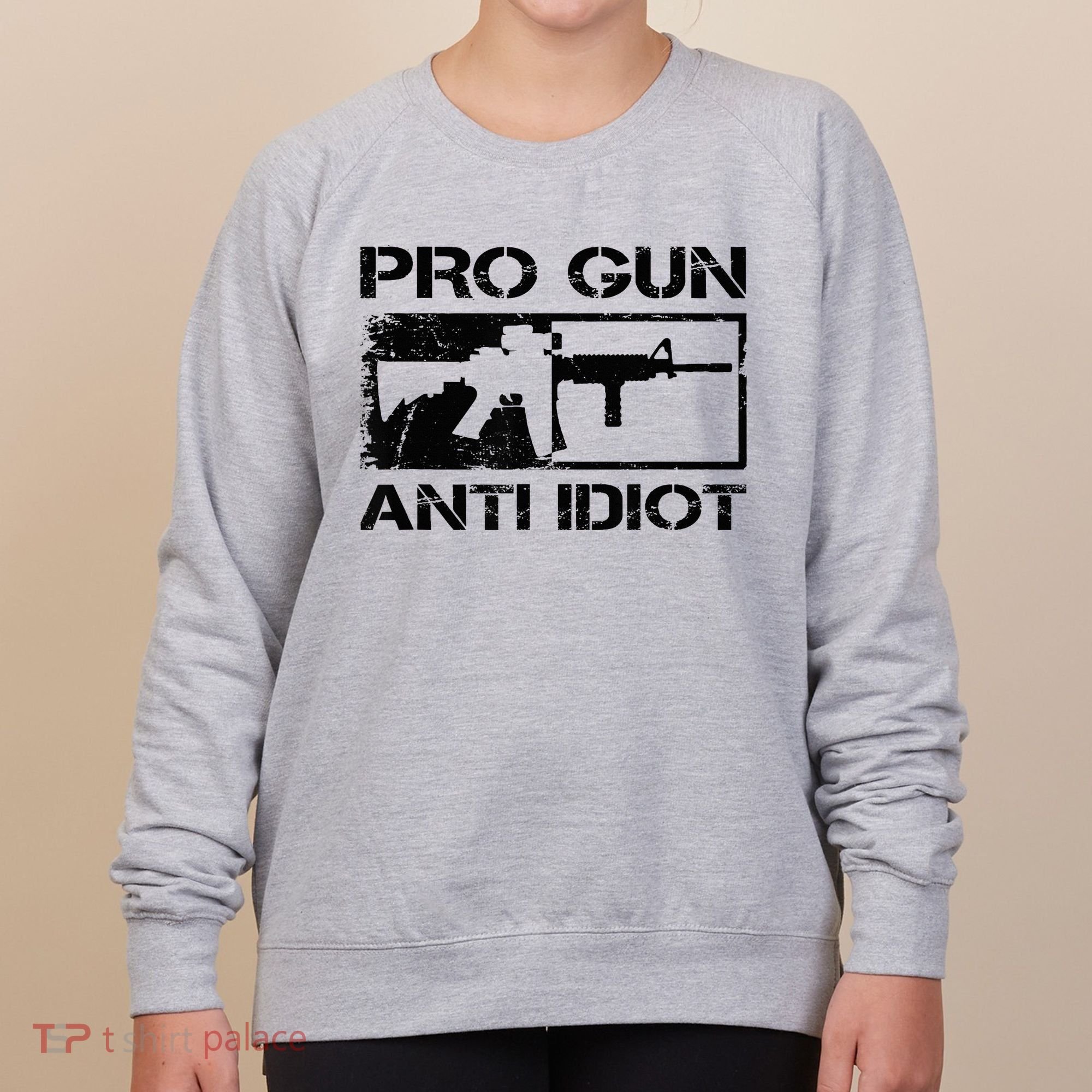 Pro Gun Anti Idiot 2nd Amendment Ar15 Rifle Gun Rights Women's Sweatshirt