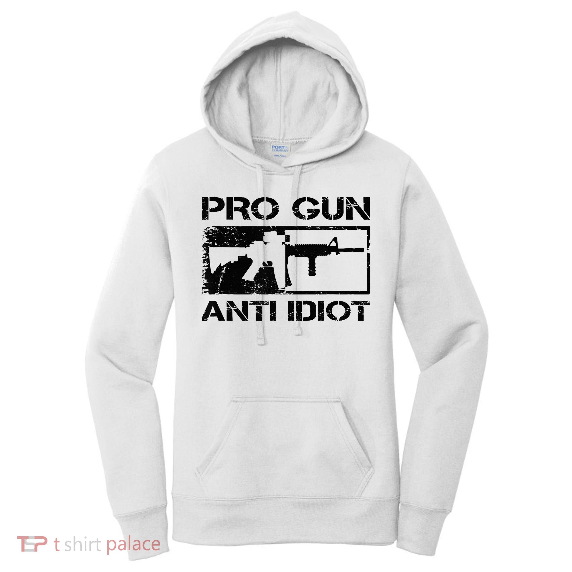 Pro Gun Anti Idiot 2nd Amendment Ar15 Rifle Gun Rights Women's Hoodie