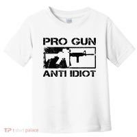 Pro Gun Anti Idiot 2nd Amendment Ar15 Rifle Gun Rights Toddler T-Shirt thumb 0